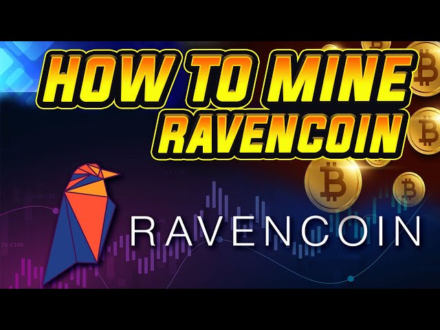 How To Mine Ravencoin: The Complete Guide ()