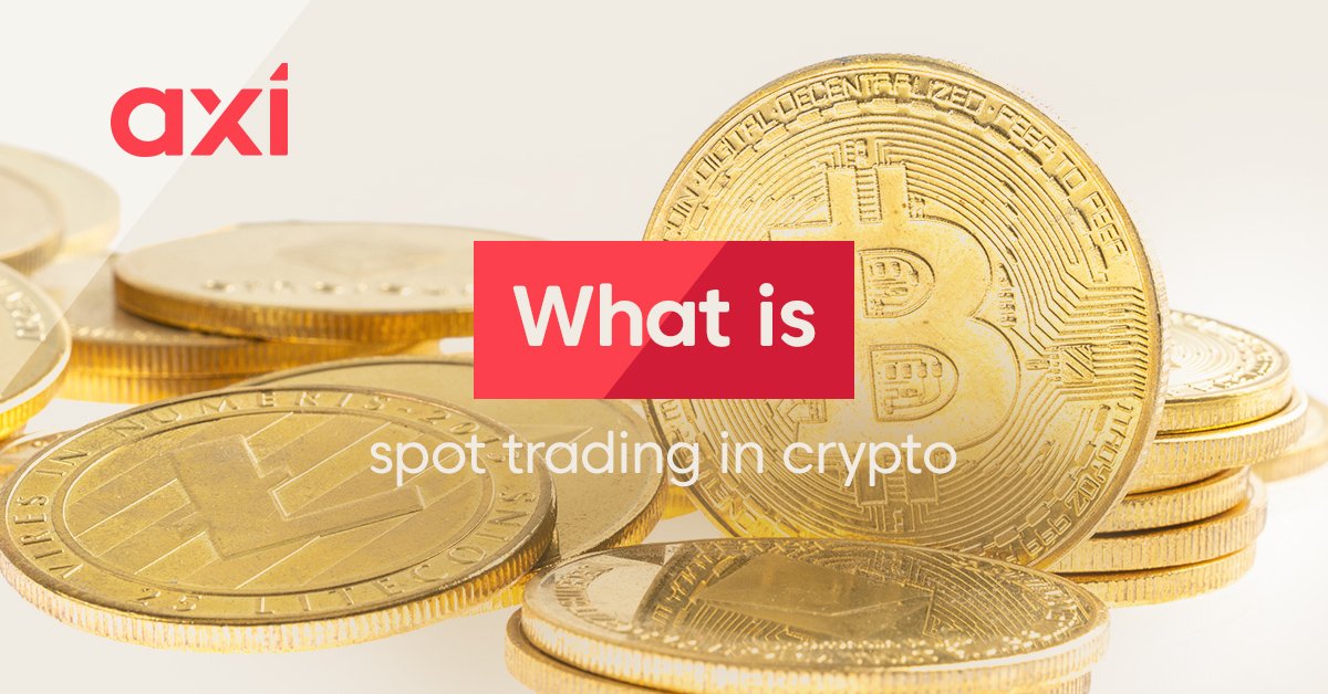 What Is Spot Trading in Crypto? | Ledger