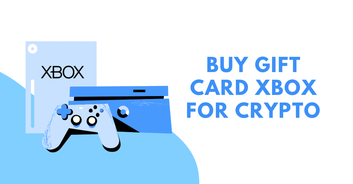 Buy Bitcoin, Ethereum with Xbox Gift Card