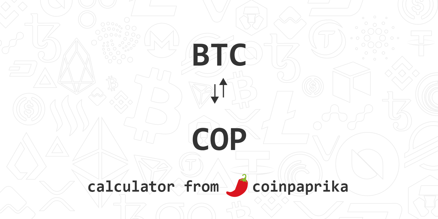 Convert Bitcoin to Colombian Peso | BTC to COP currency converter - Valuta EX