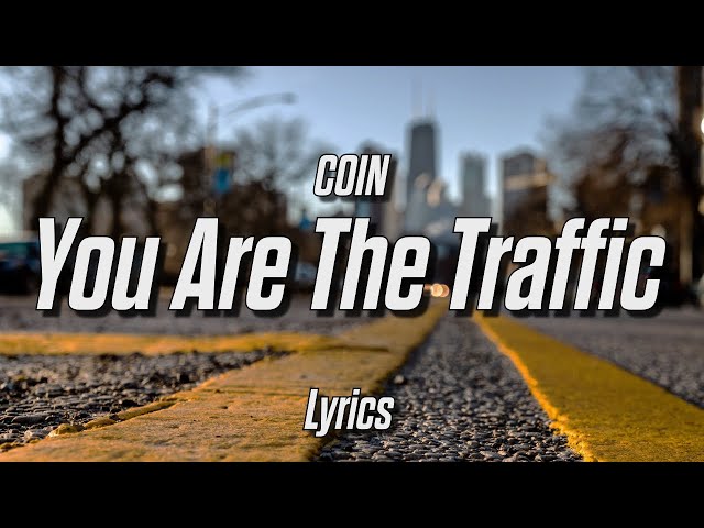 You Are the Traffic – COIN: DJ Pick of the Week – Lightning 