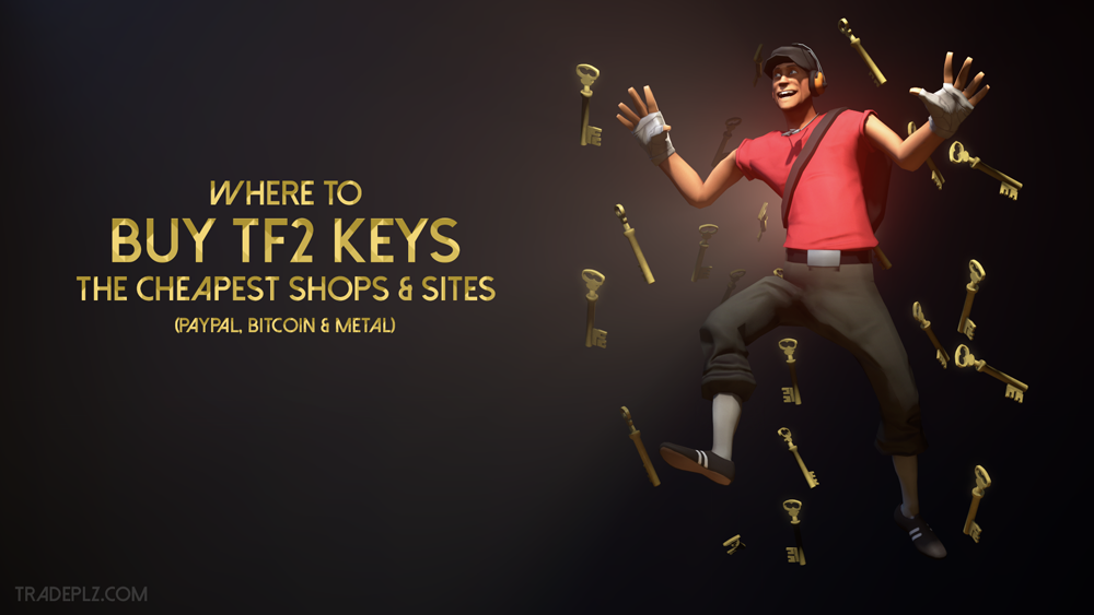 best/cheapest way to get tf2 keys?