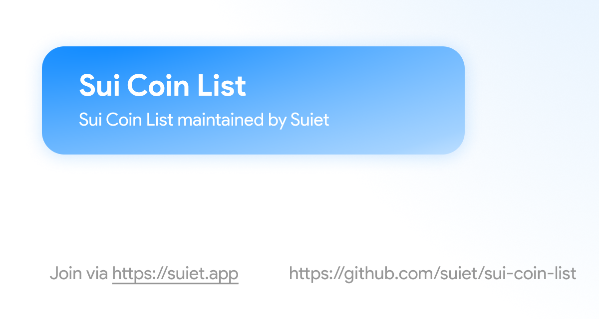 GitHub - suiet/sui-coin-list: Sui Coin List maintained by Suiet