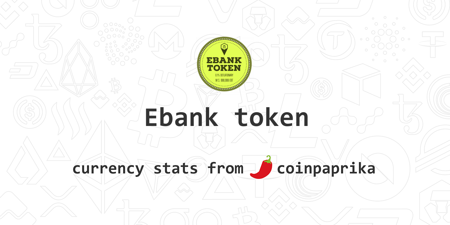 E-BANK Token price today, EBT to USD live price, marketcap and chart | CoinMarketCap