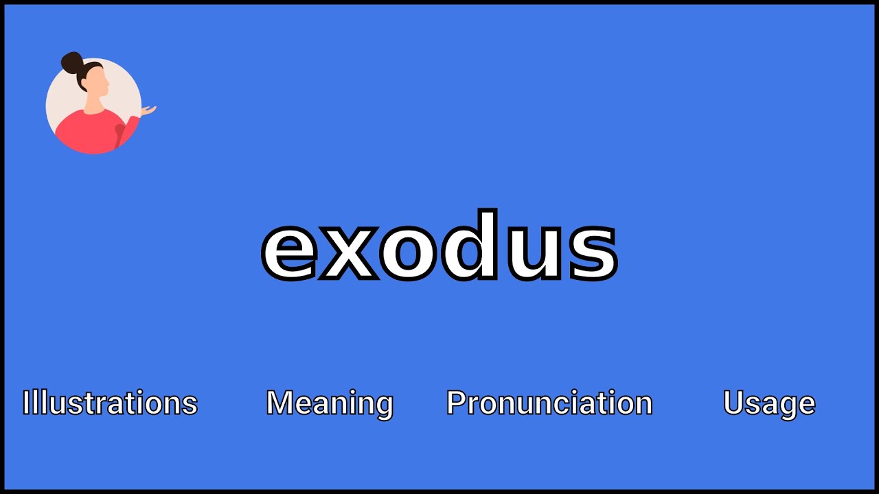 EXODUS - Definition in English - bymobile.ru