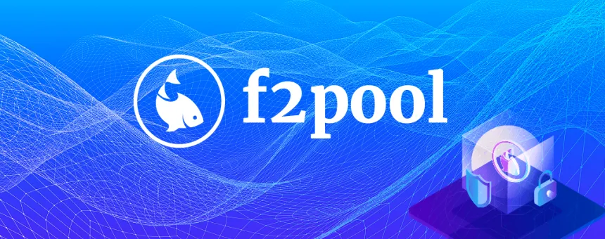 Address Mining pool,F2Pool | Bitcoin Mainnet