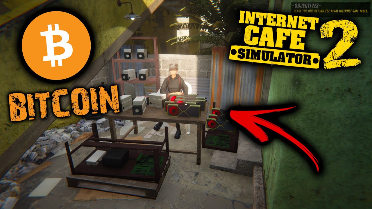 Internet Cafe Simulator 2: How to mine and buy bitcoin