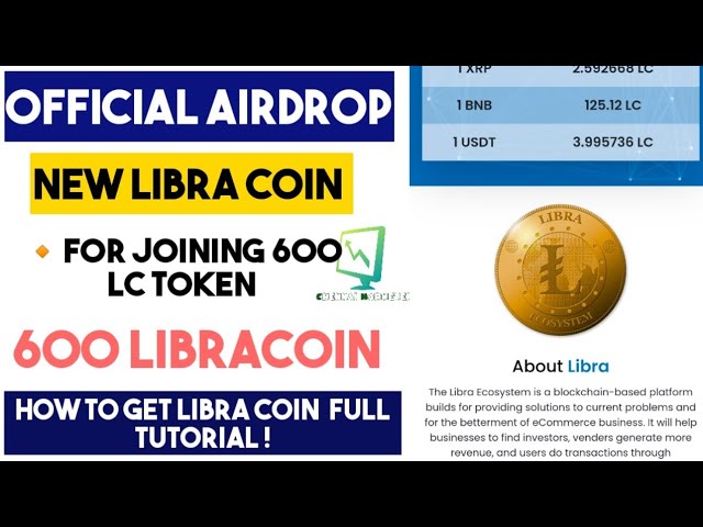 Libra Ecosystem Airdrop - Get Free 25 LC Coins (≈ USD)