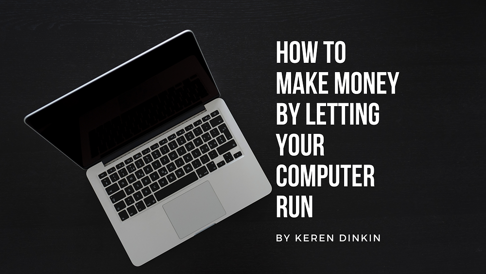 13 Proven Ways to Get Paid for Leaving Your Computer Running