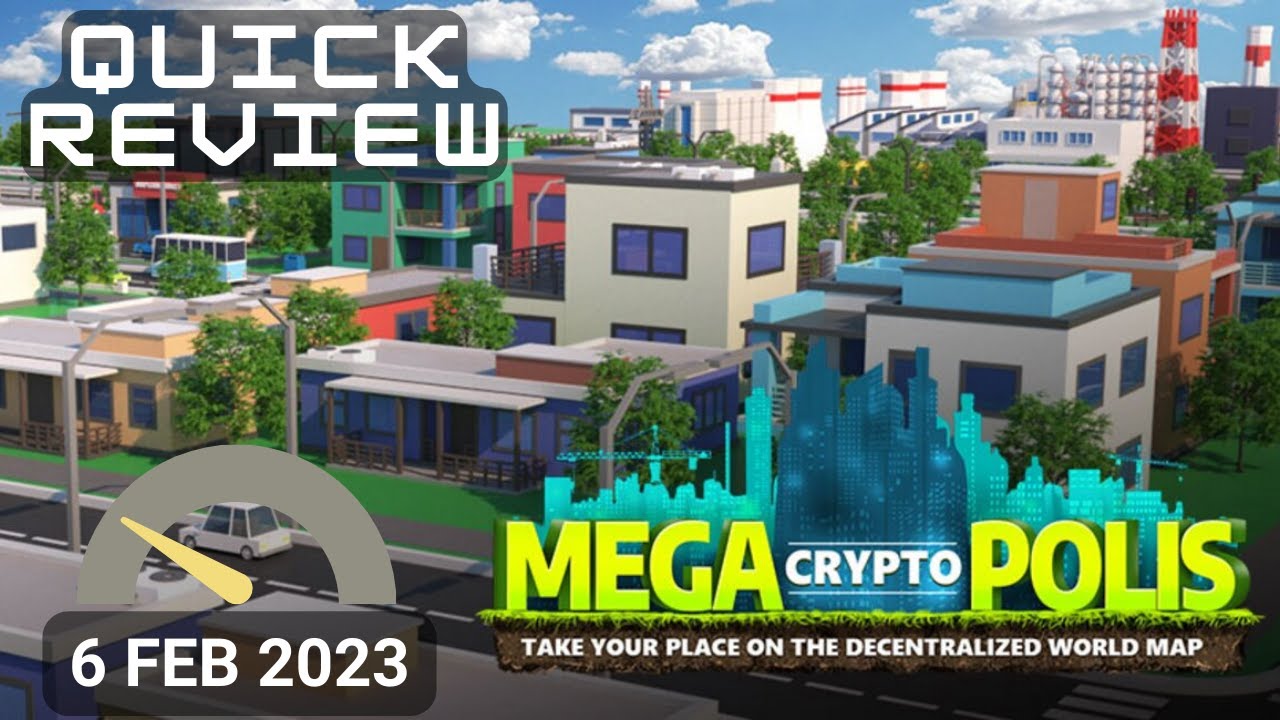 MegaCryptoPolis - Game Review - Play To Earn Games