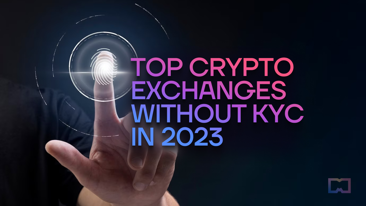 13 Best No KYC Crypto Exchanges in (Buy Crypto No KYC)