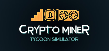 Crypto Miner Tycoon Simulator on Steam