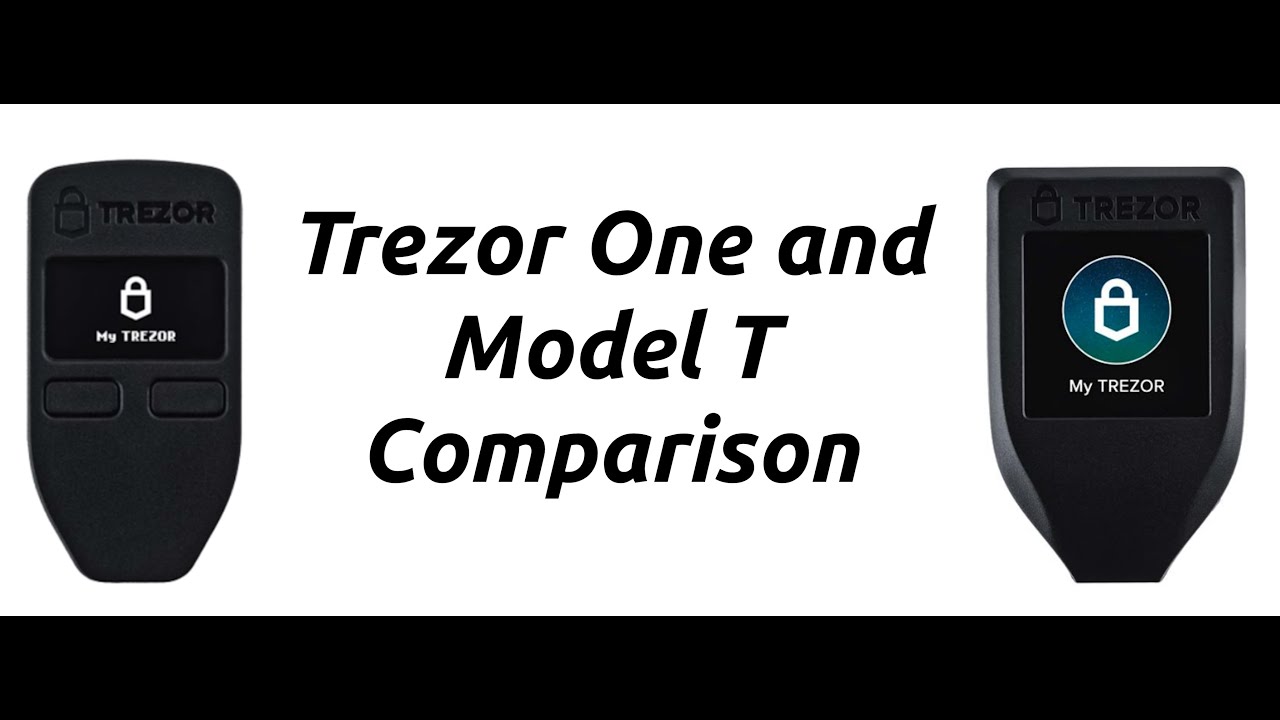 Trezor One vs. Trezor Model T comparison - bymobile.ru