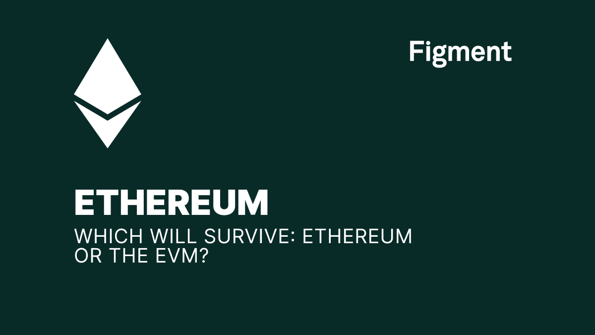 Which will survive: Ethereum or the EVM? - Figment