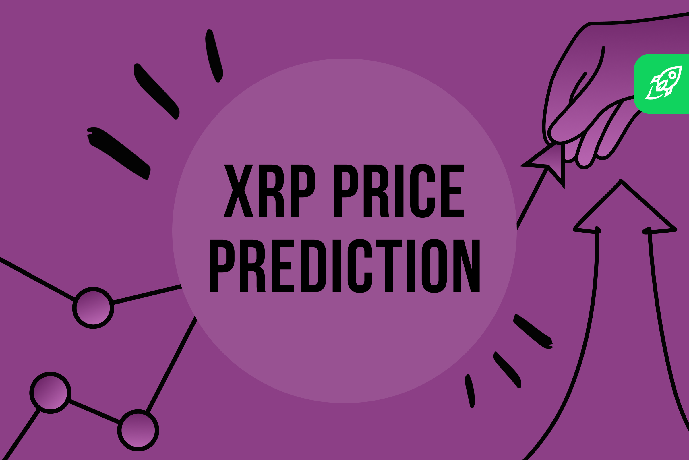 XRP Price Prediction - Forecast for , , & 